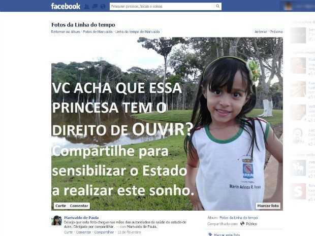 Acreano faz campanha de sensibilização no Facebook para conseguir cirurgia para a filha deficiente auditiva (Foto: Reprodução/Facebook)