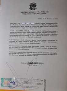 A carta, assinada pelo vice-cônsul, atesta que a estudante não encontra mais clima favorável para seguir os estudos naquele na universidade da Bolívia