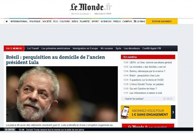  O jornal francês Le Monde também manchetou com a operação na casa do ex-presidente Foto: Reprodução 